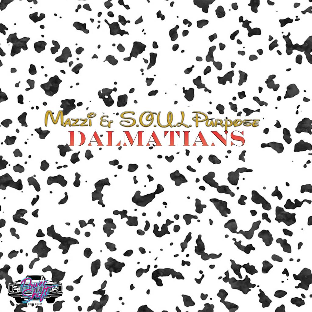 Mazzi & S.O.U.L. Purpose - Dalmatians [Track Artwork]