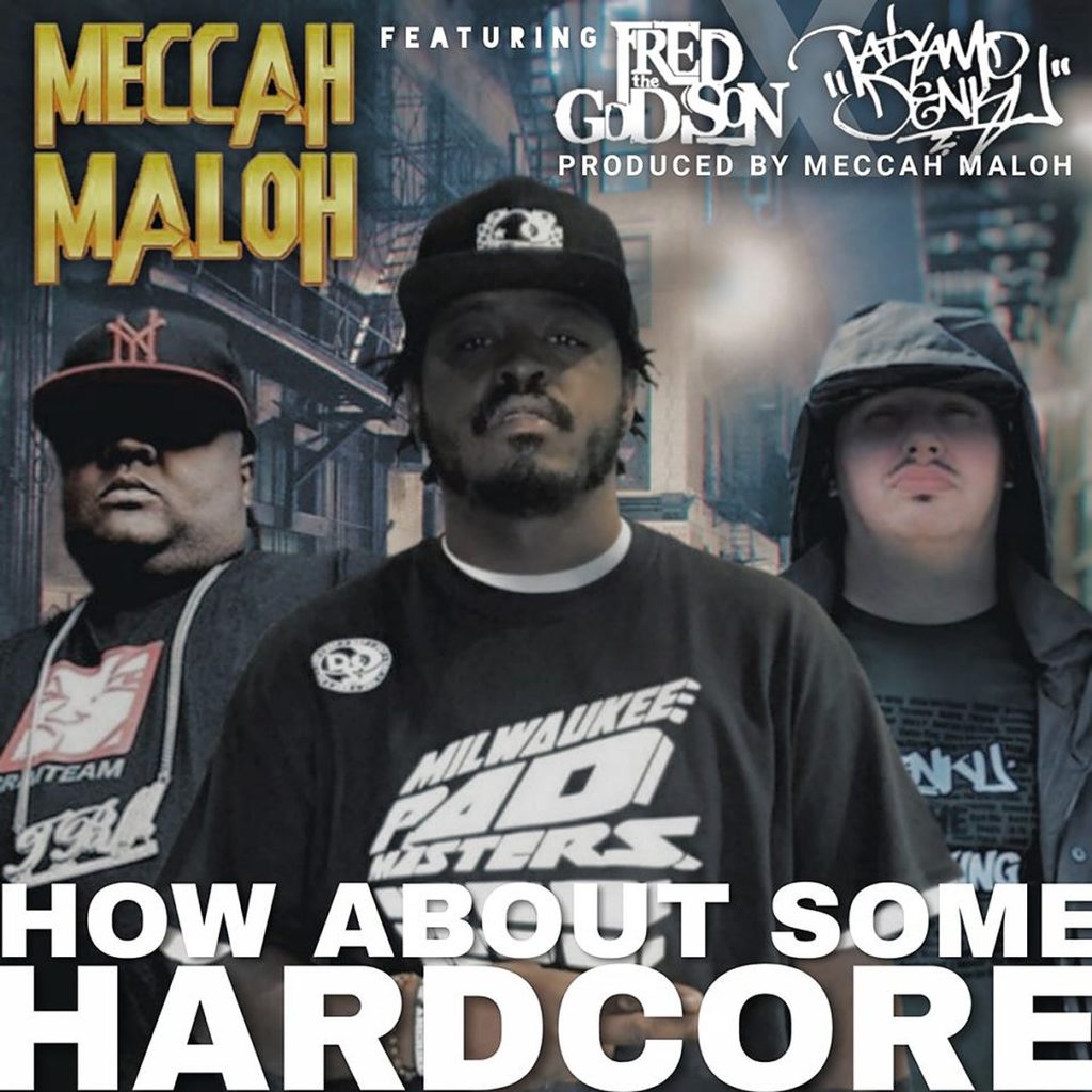 MP3: Meccah Maloh feat. Fred The Godson & Taiyamo Denku - How Bout Some Hardcore