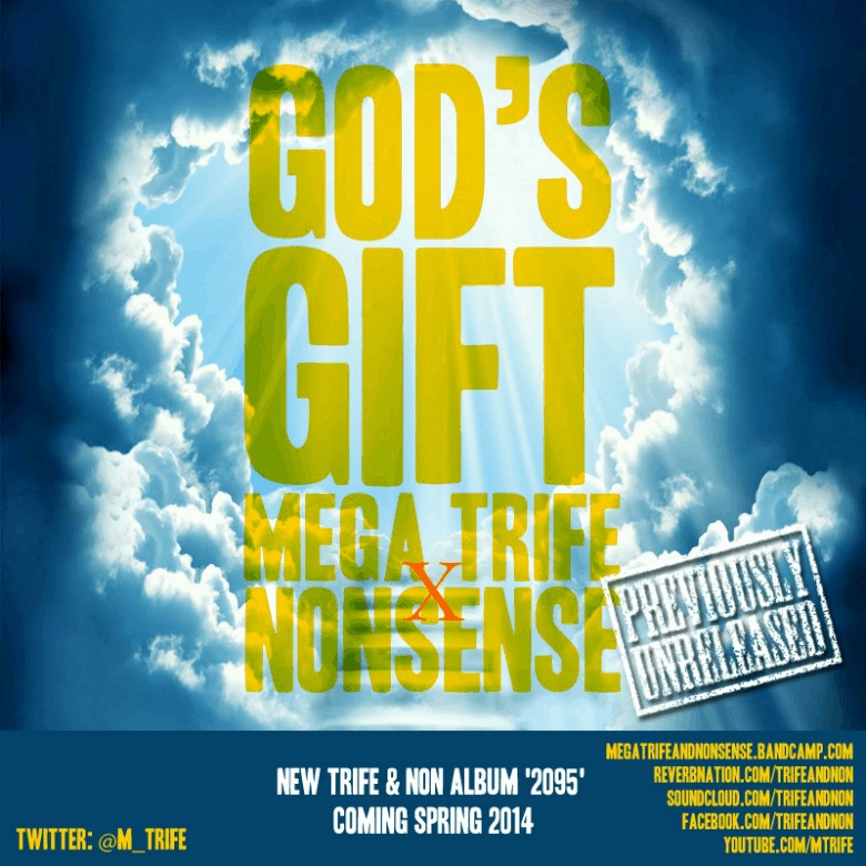 MP3: Mega Trife (@M_Trife) & Nonsense » God's Gift [Unreleased Track]