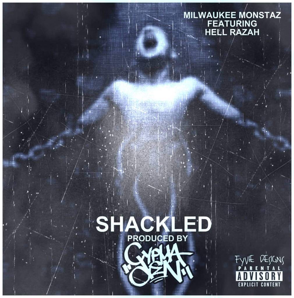 Milwaukee Monstaz - Shackled [Track Artwork]