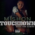 MP3: Stream 'Touchdown' By @Mishon feat. @SageTheGemini