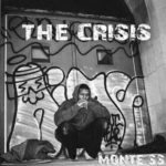 Editorial: @VannDigital Reviews 'The Crisis' By Monte SS (@MonteSSYes)