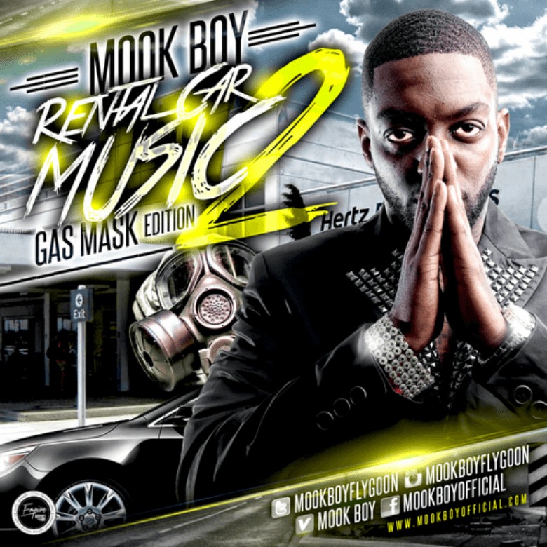 Mixtape: Mook Boy (@MookBoyFlyGoon) » #RentalCarMusic2: Gas Mask Edition 1