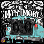 Video: Mount Westmore (Snoop Dogg, E-40, Too Short, & Ice Cube) - Big Subwoofer