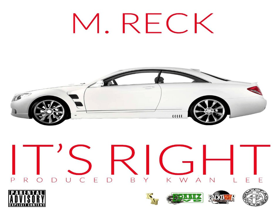 Audio: M.Reck (@MReckGM) » It's Right (Movie Version) [Prod. @KwanLee]