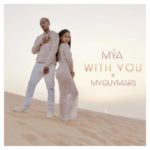 Video: Mya feat. MyGuyMars - With You