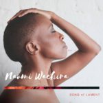 Naomi Wachira - Song Of Lament [Album Artwork]