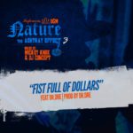 Nature (@TheRealNature) & @DrDre Got A 'Fist Full Of Dollars'