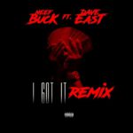 Neef Buck - I Got It (Remix) [Track Artwork]