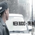 Video: @Neek_Bucks - The Intro