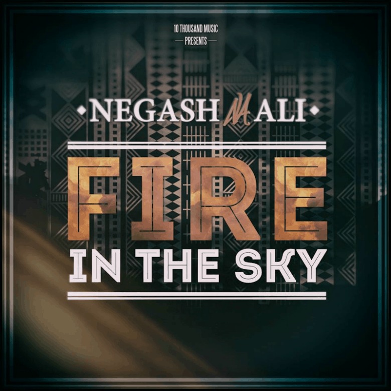 MP3: @NegashAli (feat. Siff) » Fire In The Sky