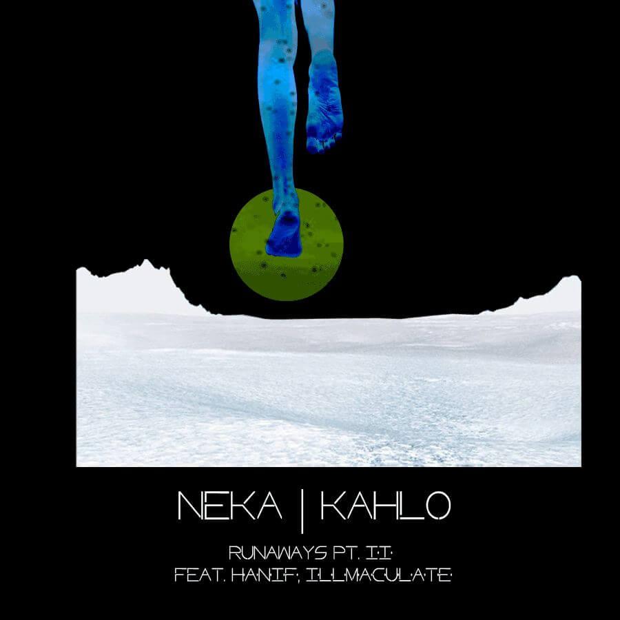 MP3: Neka & Kahlo (@Neka_Kahlo) feat. HANiF & Illmaculate (@TheRealHANiF @Illmaculate) - Runaways Part II