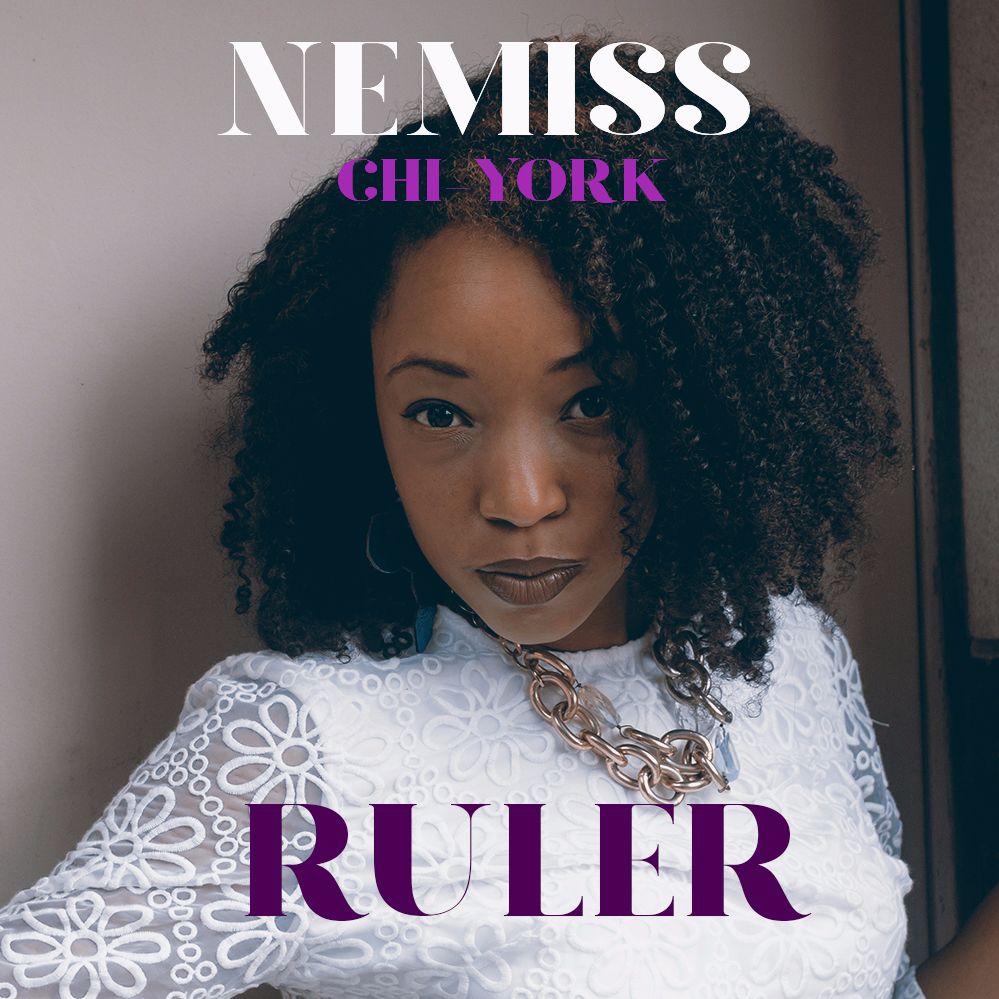 NeMiss ChiYork - Ruler (Of My Destiny) [Track Artwork]