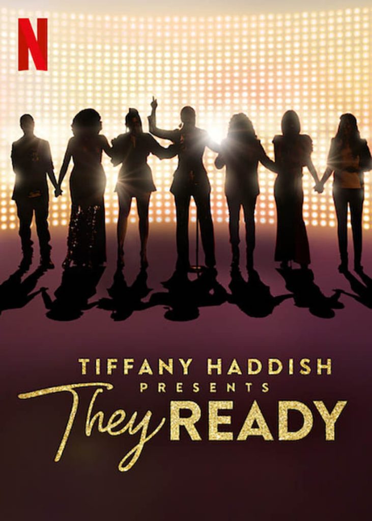 1st Trailer For Netflix Original Series 'Tiffany Haddish Presents: They Ready, Season 2'