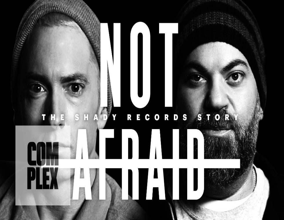 Video: #Complex & #Eminem Present '#NotAfraid: The #ShadyRecords Story' [Full Movie]