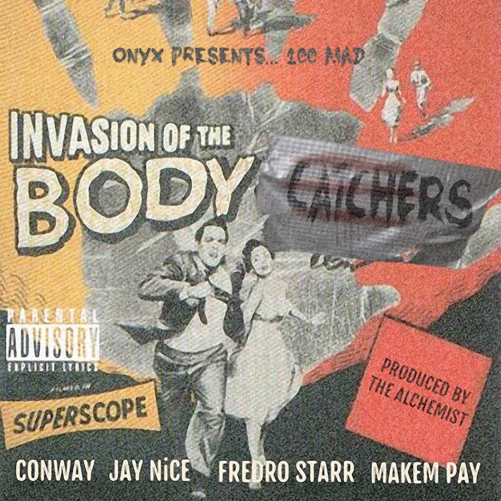 Onyx presents 100 Mad - Invasion Of The Body Catchers [Track Artwork]