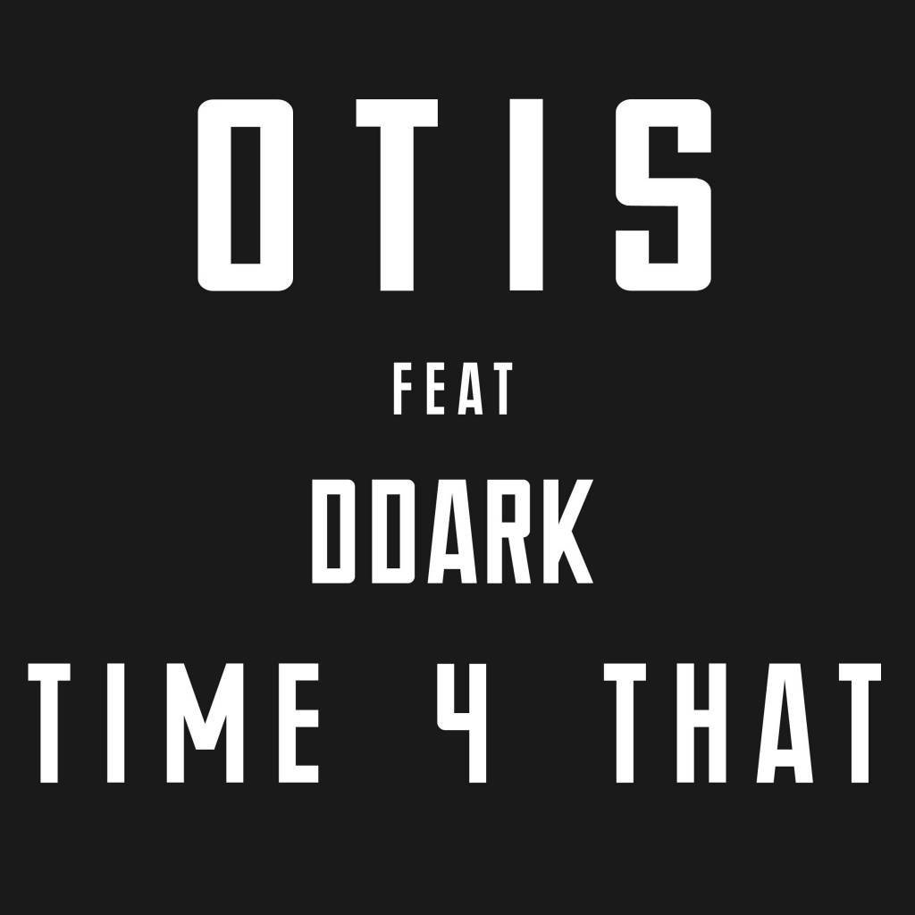 MP3: Otis (@OtisOfficialUK) feat. DDark (@DDarkOnline) - Time 4 That