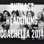Video: @Outkast Putting On @ #Coachella2014 [Full Set]