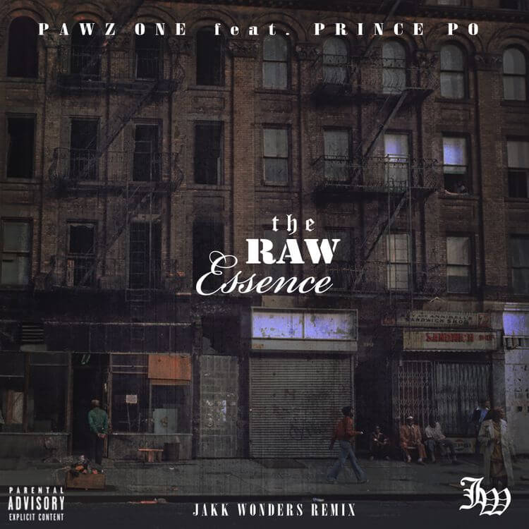 Pawz One - The Raw Essence (Jakk Wonders Remix) [Track Artwork]