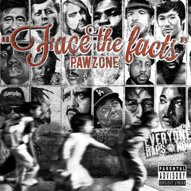 Album: Pawz One (@Pawz1) » #FaceTheFacts