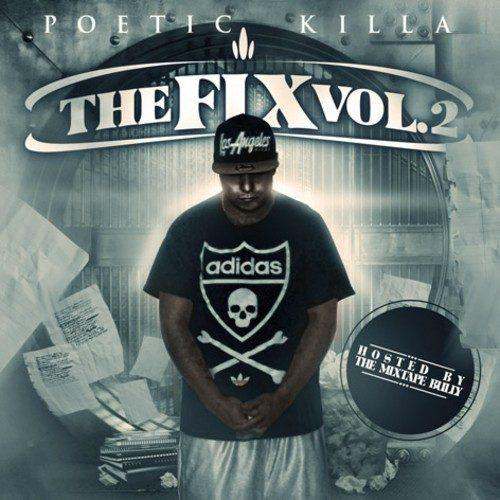 The Fix, Vol. 2 [Mixtape] by Poetic Killa