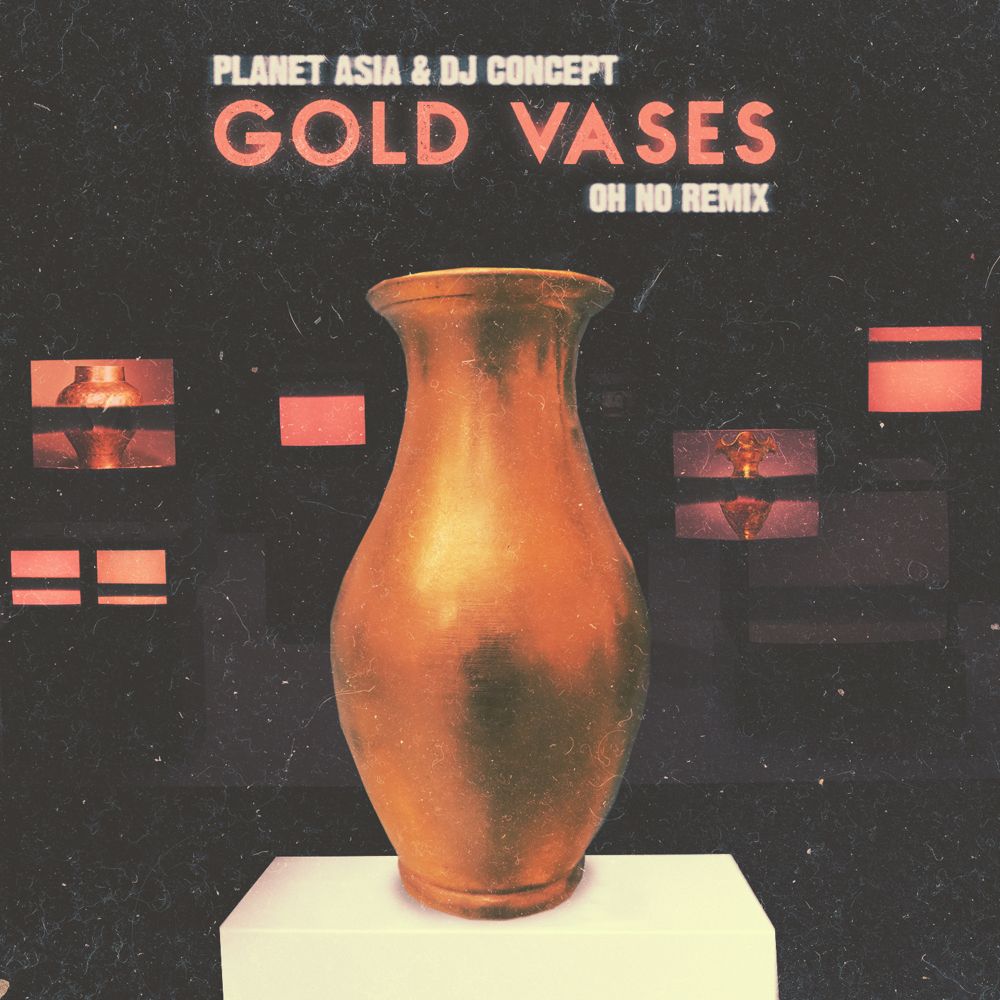 MP3: Planet Asia & DJ Concept - Gold Vases (Oh No Remix)