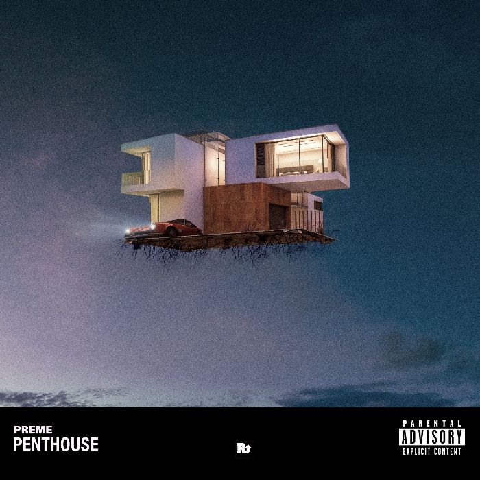 Preme Drops ‘Penthouse’ Mixtape