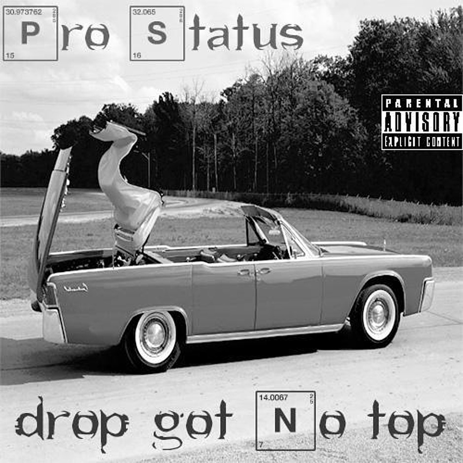 MP3: Pro Status (@ProStatus85) » Drop Got No Top