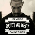Jermiside & Danny Diggs - Quiet As Kept [Album Artwork]