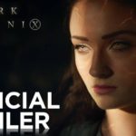 1st Trailer For 'X-Men: Dark Phoenix' Movie (#DarkPhoenix)