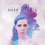 Rebecca Raw - Deep Within [EP Artwork]