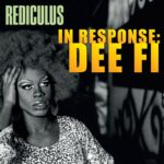 Album: 'In Response: Dee Fi' By @Rediculus