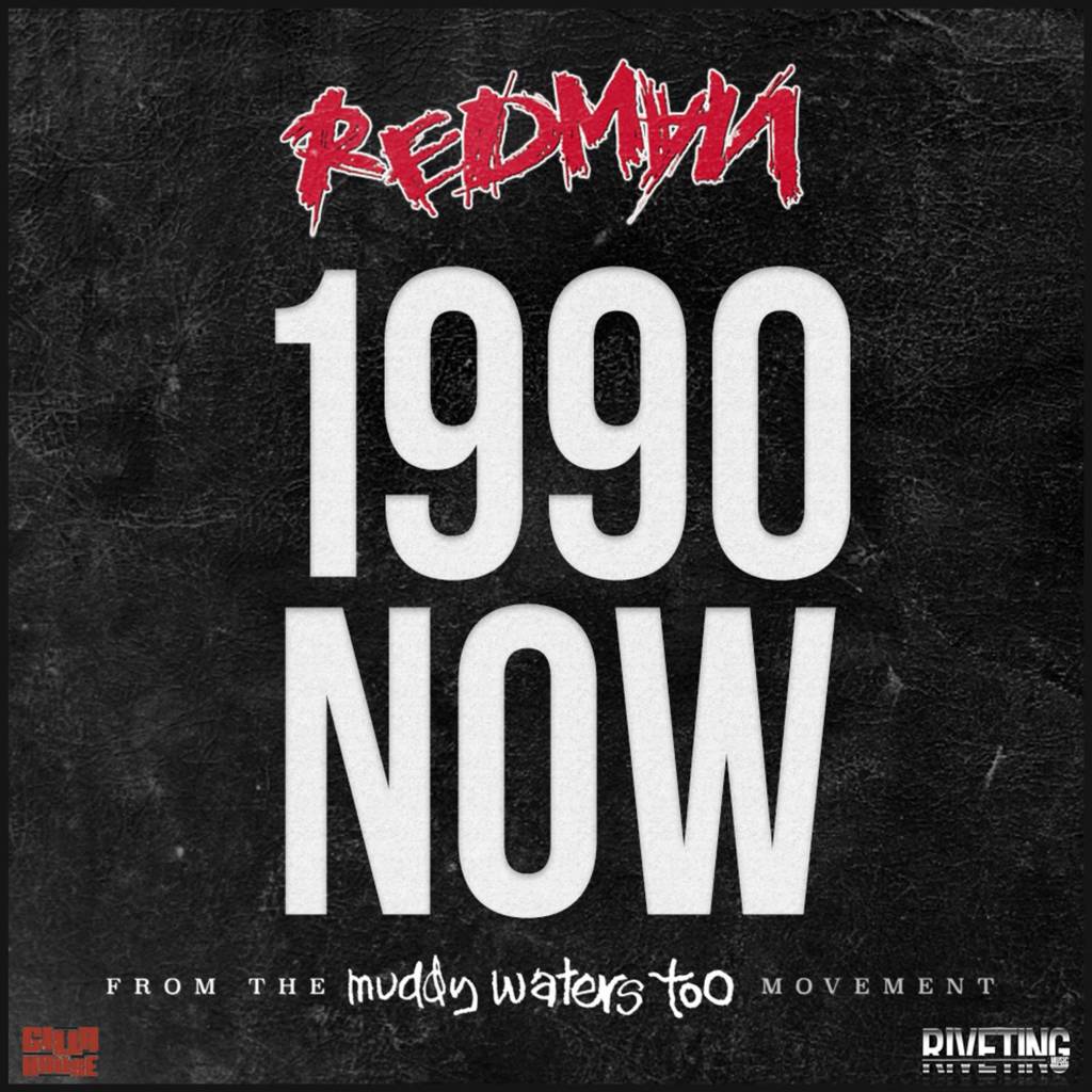 MP3: Redman - 1990 NOW (@TheRealRedman)
