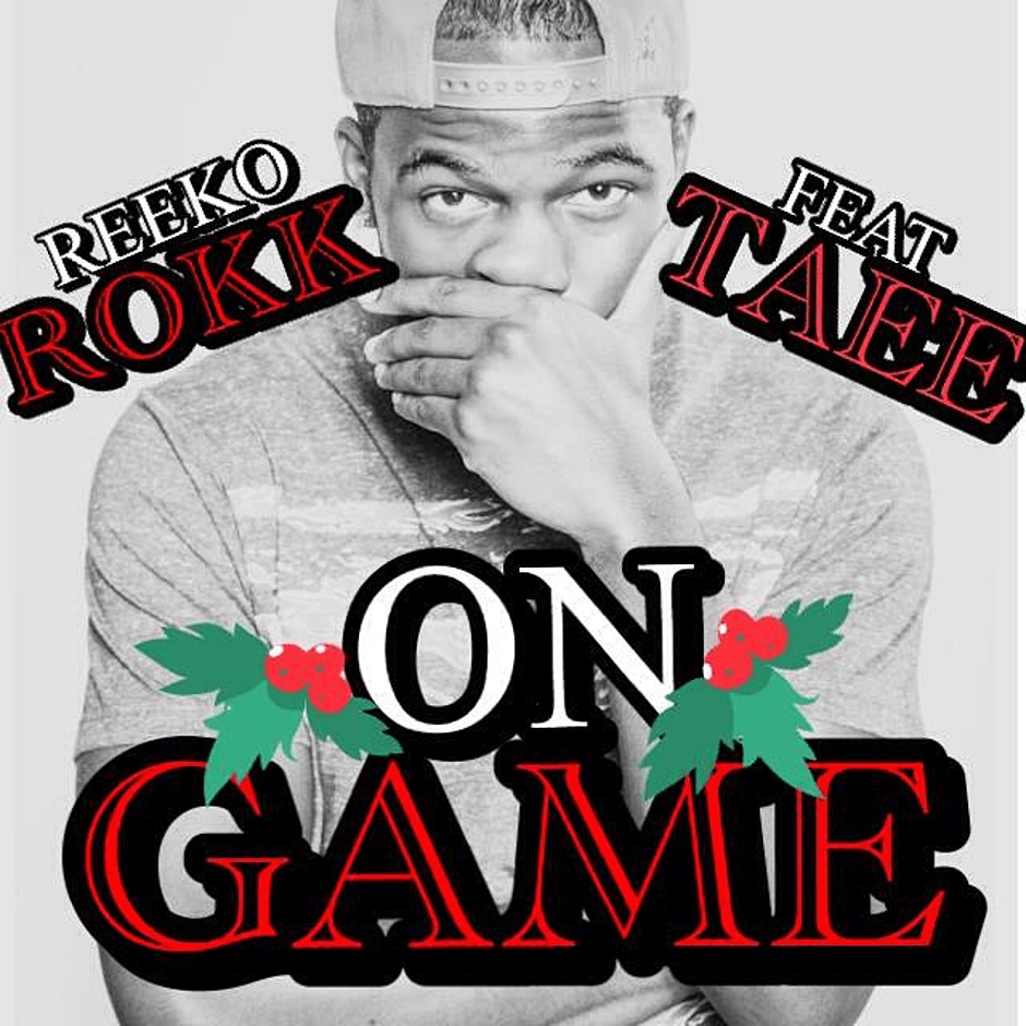 MP3: Reeko Rokk (@Reek_Rokk) feat. Taee » On Game