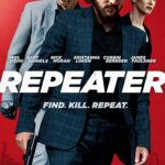 1st Trailer For 'Repeater' Movie