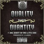 Revalation (@RevOfEMS) feat. DNA (@DNA_GTFOH), Benefit, & Kyle Lugo - Quality Over Quantity [MP3]