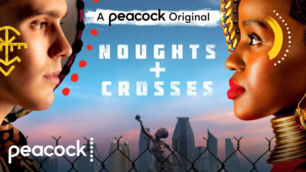 1st Trailer For Peacock Original Series 'Noughts + Crosses'