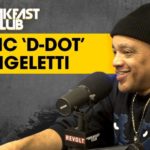 Deric 'D-Dot' Angelettie Talks Authenticity, Bad Boy's Dream Team, New Music, & More w/The Breakfast Club