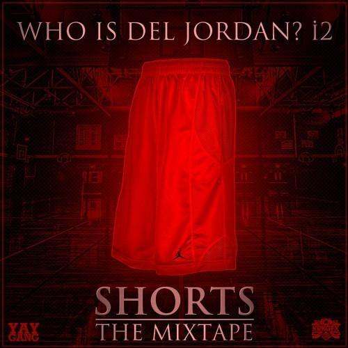Shorts: Who Is Del Jordan? i2 mixtape by Flawz