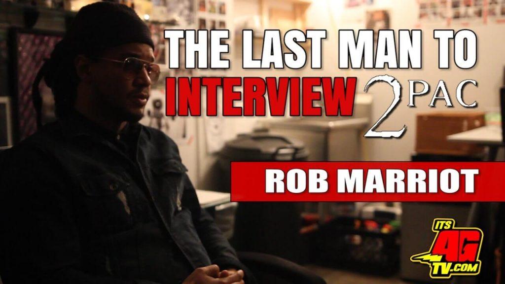Rob Marriott (@Tafari), The Last Man To Interview 2Pac, Chops It Up w/@ITSAGTV (@IAmDJAG) [Part 1]