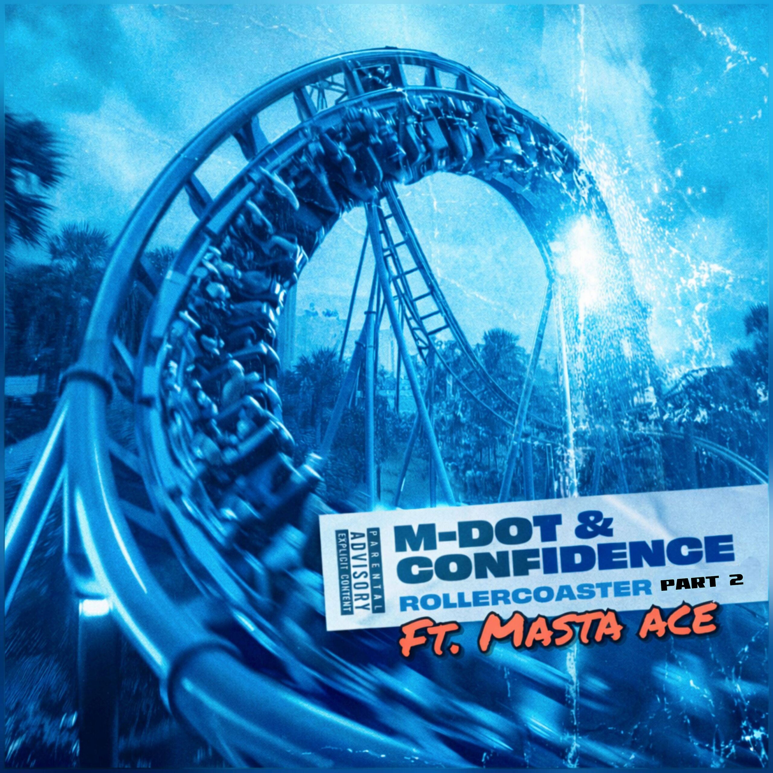 M-Dot & Confidence - Rollercoaster Pt. 2 [Official MP3 Artwork]