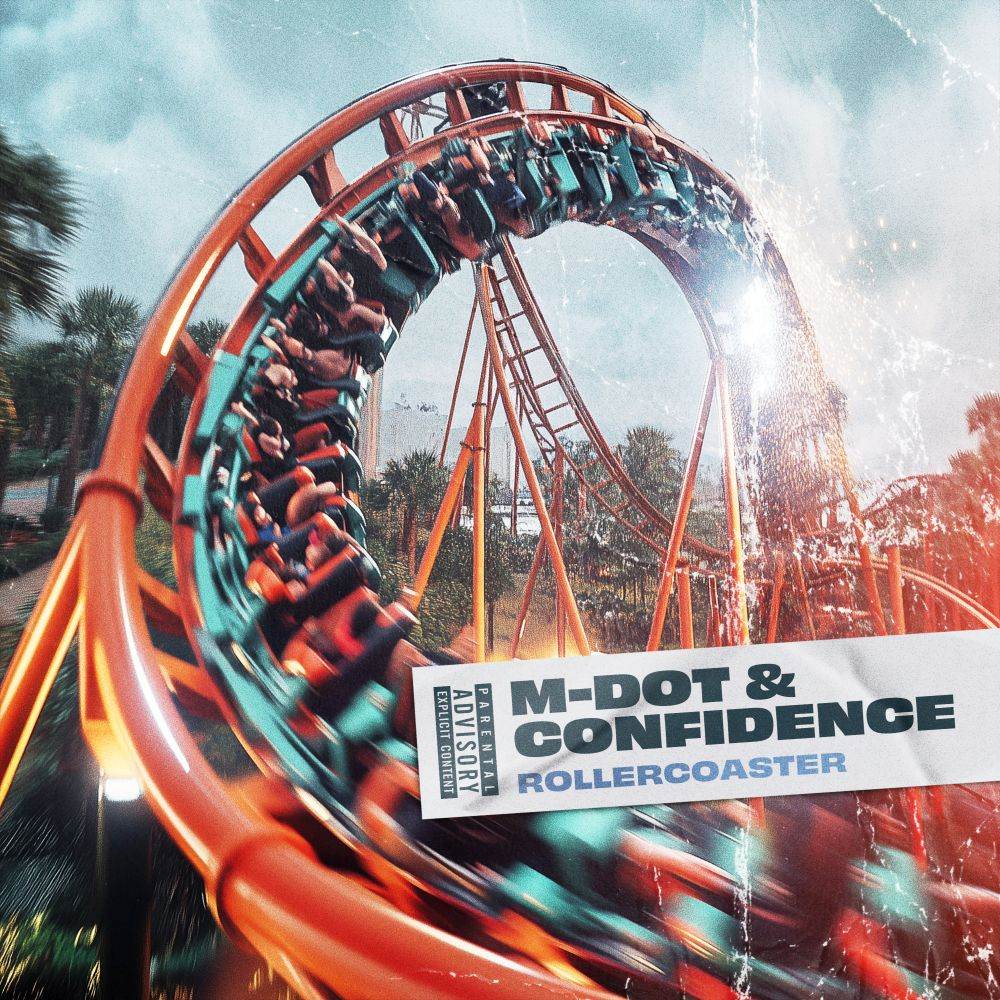 M-Dot & Confidence - Rollercoaster [Official MP3 Artwork]