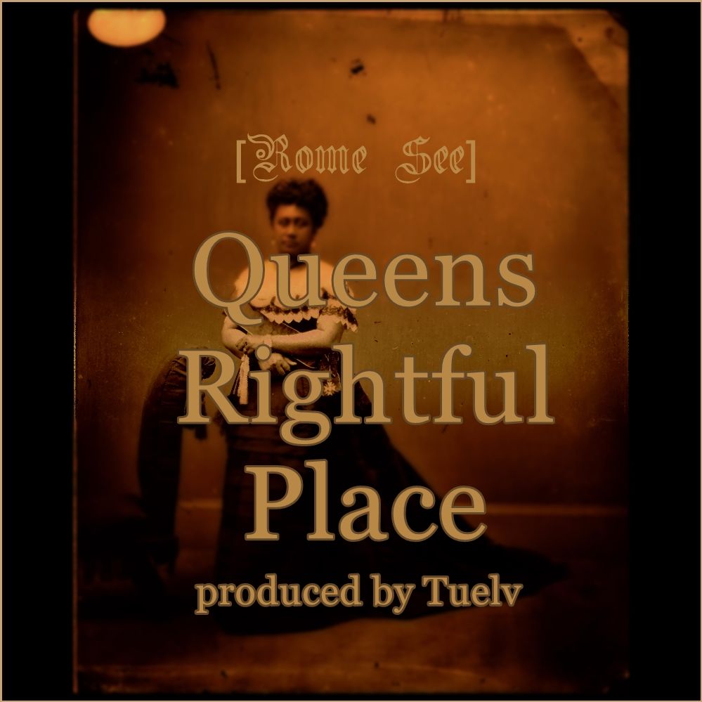 RomeSee - Queens (Rightful Place) [Track Artwork]