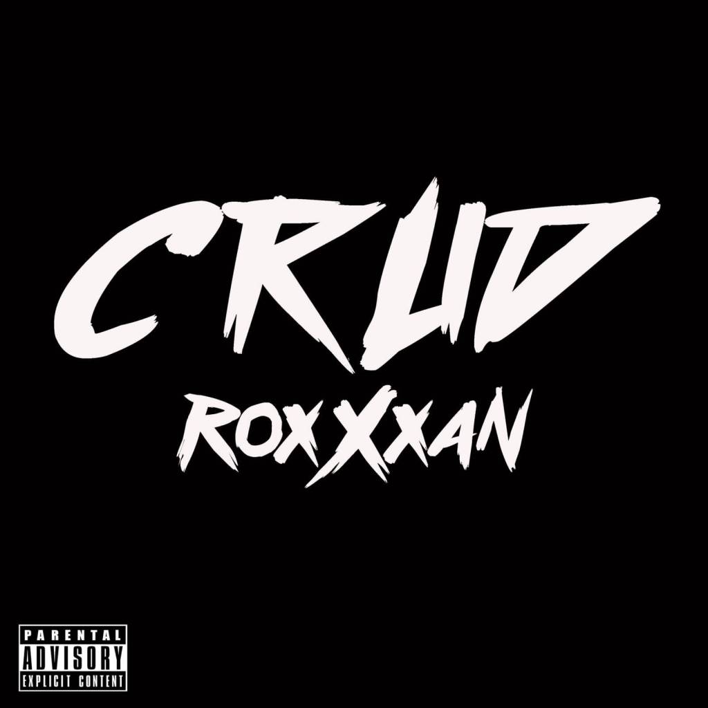 RoxXxan - Crud [Track Artwork]