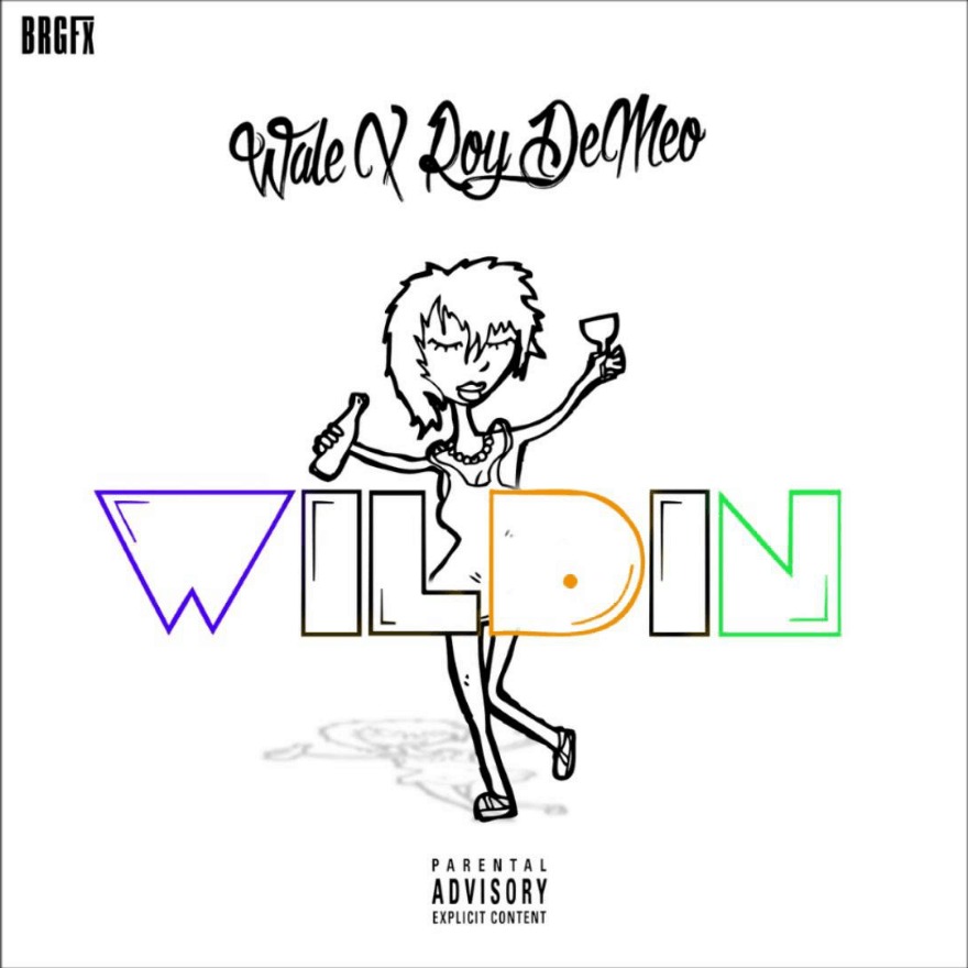 Audio: Roy DeMeo (@C88RoyDemeo) feat. @Wale - Wildin' 3