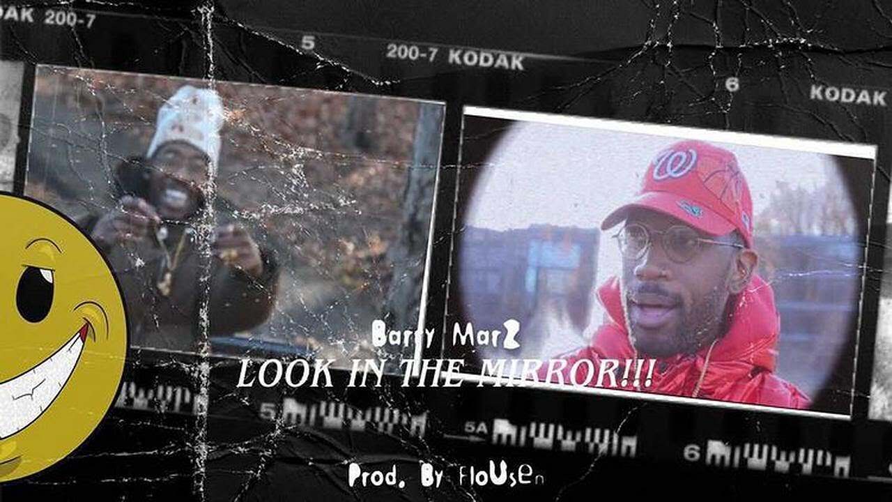 Video: Barry Marz - Look In The Mirror