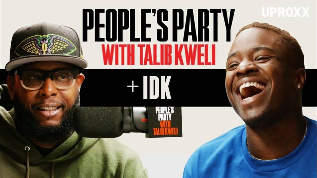 IDK On 'People's Party With Talib Kweli'