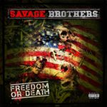 Video: Savage Brothers - Freedom Or Death 1