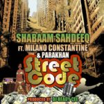 @ShabaamSahdeeq feat. Milano Constantine (@Milano7Warriors) & @Parakhan - Street Code [MP3]