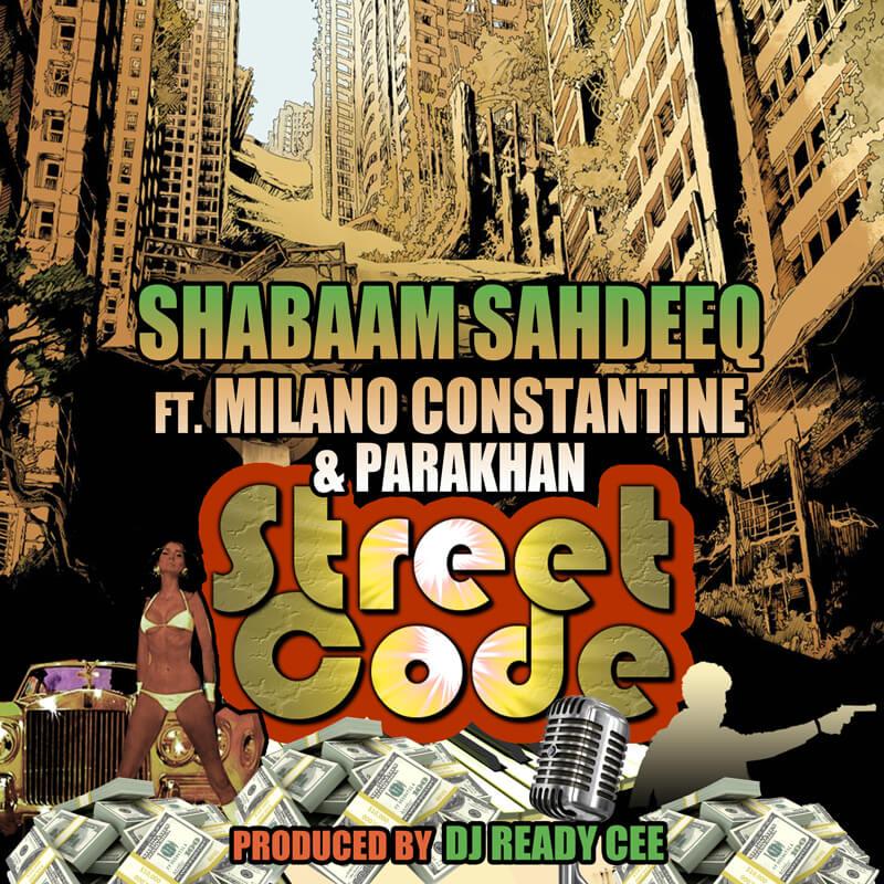 @ShabaamSahdeeq feat. Milano Constantine (@Milano7Warriors) & @Parakhan - Street Code [MP3]